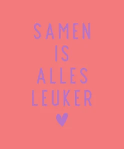Forex Tegeltje 'Samen Is Alles Leuker'